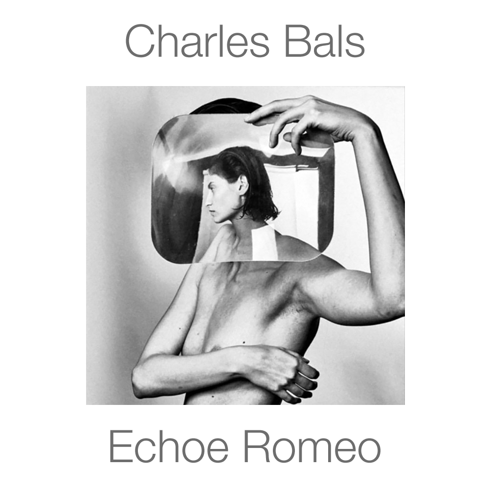 Cover image of Charles Bals - Echoe Romeo 2xLP